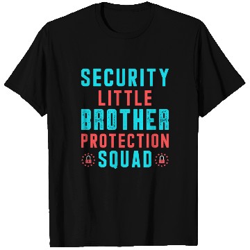 Discover Security Little Brother Protection Squad T Shirts