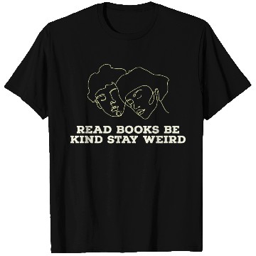 Discover Read books be kind stay weird T Shirts