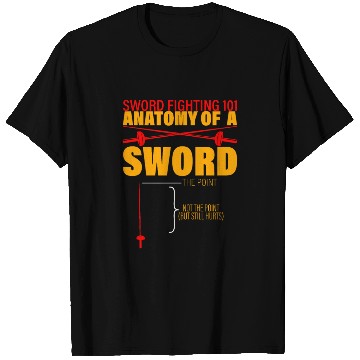 Discover Sword Fighting 101 Anatomy Of A Sword 3 T Shirts