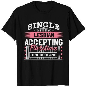 Discover Lesbian Single Lgbt+ Proud T Shirts