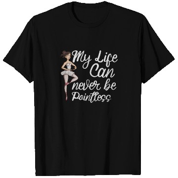 Discover Ballet Ballerina Dance Dancer Dancing Ballet Gift T Shirts