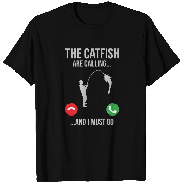 Discover Catfish Phone Call - Blue Catfish Slayer T Shirts