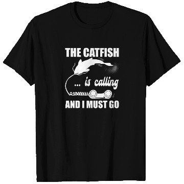 Discover Catfish Phone Call - Blue Catfish Slayer T Shirts