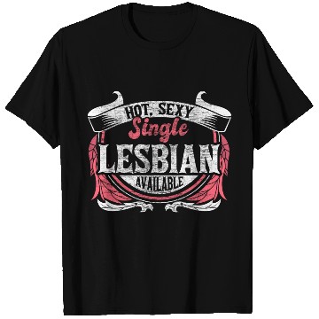 Discover Lesbian Single Queer Gift Idea T Shirts
