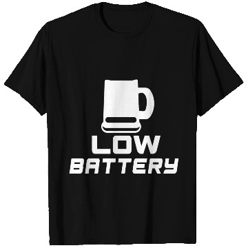 Discover Low Battery Beer (white) T Shirts