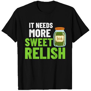 Discover Sweet Relish Pickles Bottle Condiment Jar T Shirts