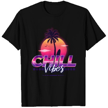 Discover Chill Vibes - Synthwave/Retrowave/Vaporwave 80s T Shirts