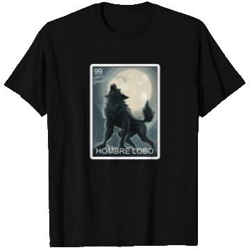 Discover Hombre Lobo Werewolf Card Mexican Lottery T Shirts