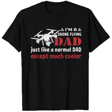 Discover Drone Flying Dad T Shirts