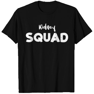 Discover Kidney Squad - Nurse T Shirts