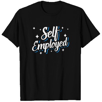 Discover Self Employed Boss Freelancer Work Job T Shirts