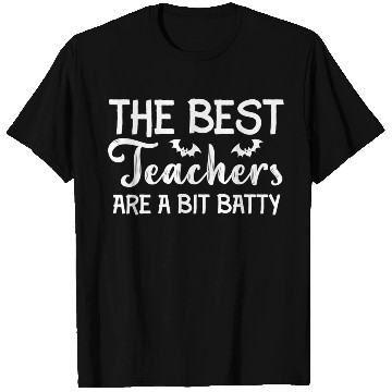 Discover The Best Teachers Are A Bit Batty Halloween Bat Te T Shirts