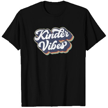 Discover Kinder Vibes Teacher School Time Fun T Shirts