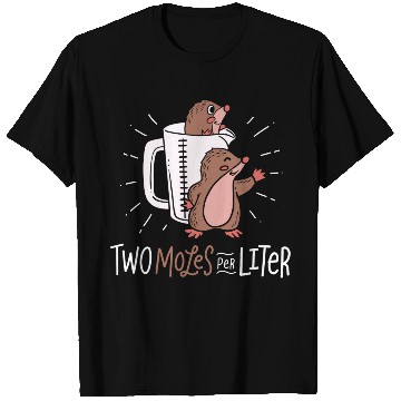 Discover Two Moles Per Liter Science Experiment Laboratory T Shirts