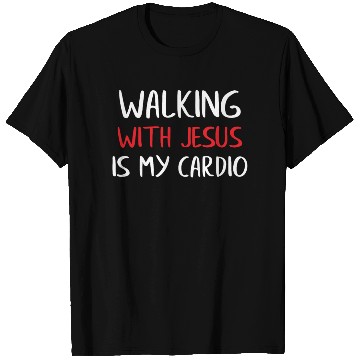Discover Walking With Jesus Is My Cardio T Shirts