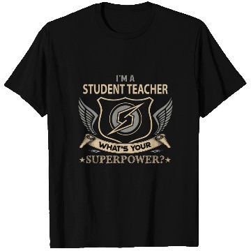 Discover Student Teacher T Shirts - Superpower Job Gift Item