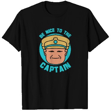 Discover Be Nice To The Captain Boat Ship Boating Yacht T Shirts
