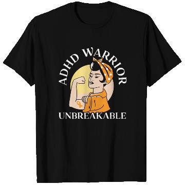 Discover ADHD Warrior Unbreakable Embrace Neurodiversity T Shirts