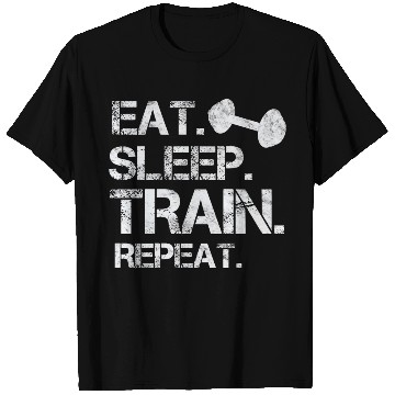 Discover Eat. sleep. train. repeat. bodybuilding-design T Shirts