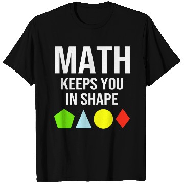 Discover Math Keeps You In Shape Funny Math Teacher Workout T Shirts