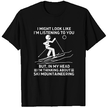 Discover In My Head Ski Mountaineering T Shirts