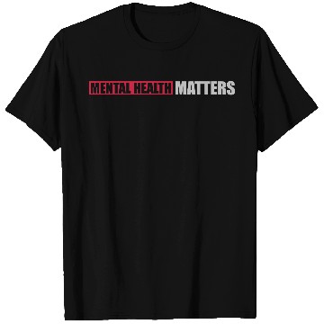 Discover mental health matters quote T Shirts