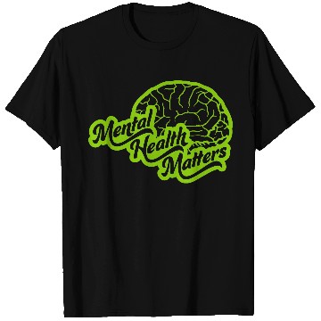 Discover mental health matters quote T Shirts