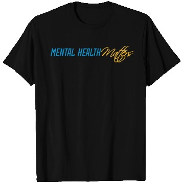Discover mental health matters quote T Shirts