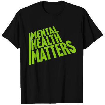 Discover mental health matters quote T Shirts