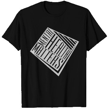 Discover mental health matters quote T Shirts
