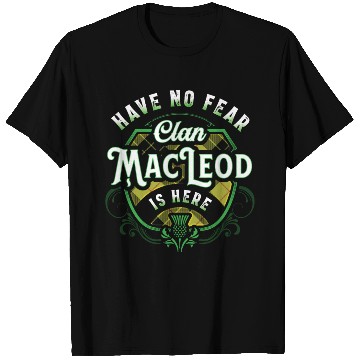 Discover Funny Scottish Clan MacLeod Tartan Have No Fear T Shirts
