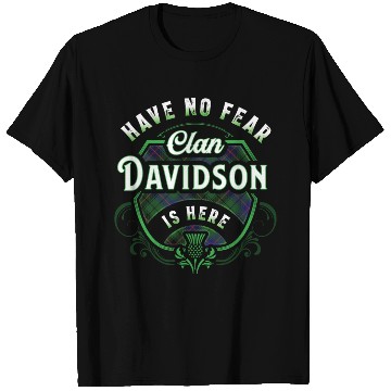 Discover Funny Scottish Clan Davidson Tartan Have No Fear T Shirts
