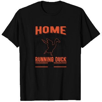 Discover Home Is Where My Running Duck Laufente T Shirts