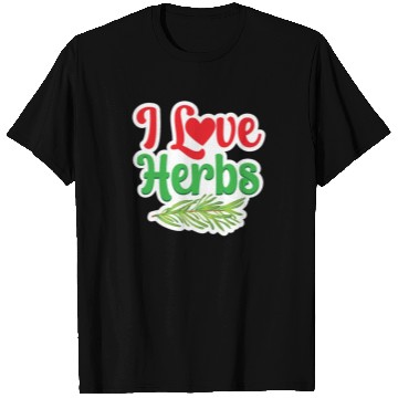 Discover I Love Herbs Gardening Herb Herbalism Herbalist T Shirts