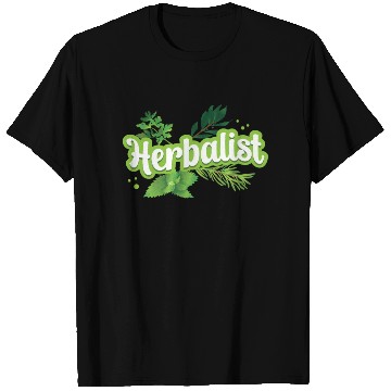 Discover Herbalist Herbs Herb Gardening Herbalism T Shirts