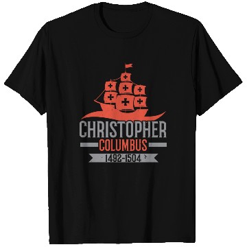 Discover Columbus Day Navigator Ship Christopher Columbus T Shirts