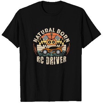 Discover Natural Born RC car Driver Racer Remote Controlled T Shirts