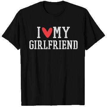 Discover I Love My Girlfriend T Shirts