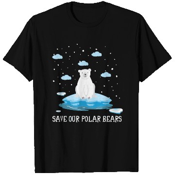 Discover Earth Day Climate Change Save Our Polar Bears T Shirts
