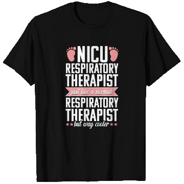 Discover Nicu Respiratory Therapist Funny Therapy Practitio T Shirts
