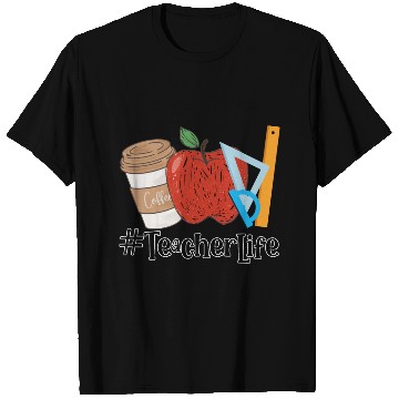 Discover Teacher Life T Shirts, Teacher