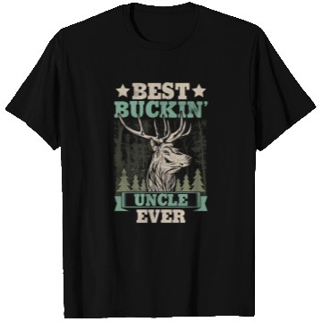 Discover Best Buckin' Uncle Ever Funny Hunting Lover T Shirts