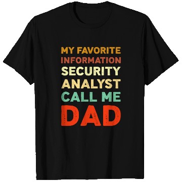 Discover My Favorite Information Security Analyst T Shirts