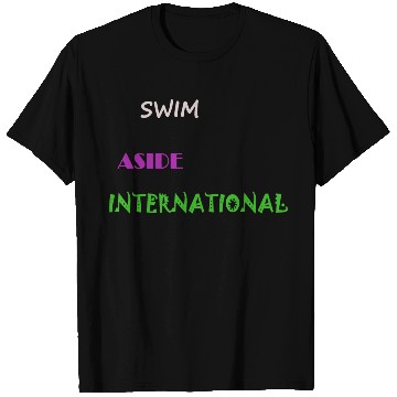 Discover Swim Aside International T Shirts