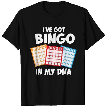 Discover I've Got Bingo In My DNA T Shirts