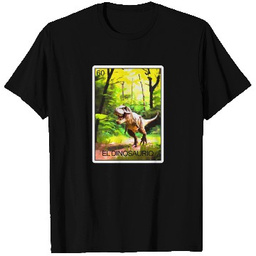 Discover El Dinosaurio Dinosaur Card Mexican Lottery Card T Shirts