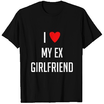 Discover I LOVE MY EX GIRLFRIEND HEART TRENDY T Shirts