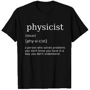Discover Physicist Science Physics Teacher Nerd T Shirts