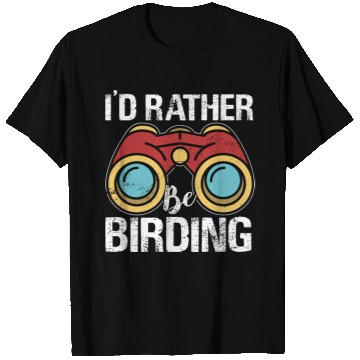 Discover I'd Rather Be Birding Bird Lover Birdwatching T Shirts