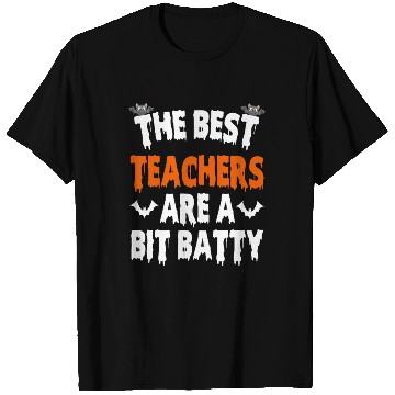 Discover The Best Teacher Are A Bit Batty, Halloween Bat T Shirts